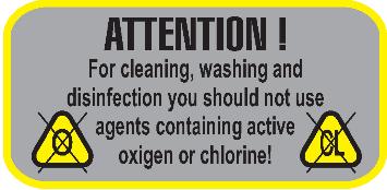 Cleaning and Disinfecting Caution Label Maximum Weight Limit Label Caution This label is used to caution the user not to use agents containing active oxygen and chlorine when cleaning and