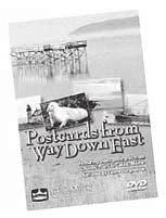 Down East DVD Postcards From Way Down East DVD $14.95 $14.95 $19.