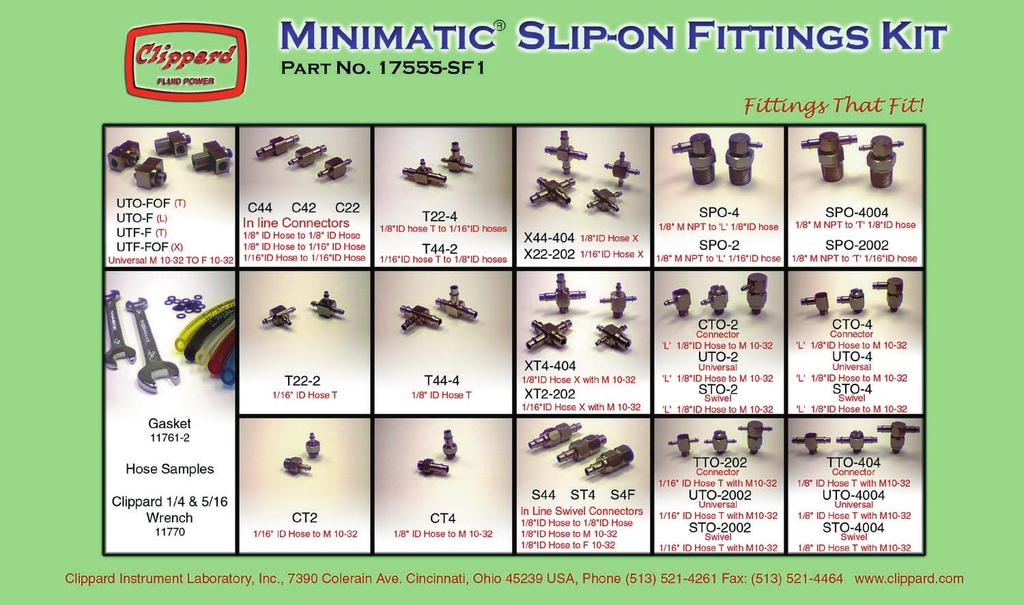 MINIMATIC FITTINGS KIT For the ultimate in convenience, have a selection of helpful fittings available for every need.