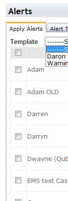 Applying a Template 1. Select the Apply Alerts tab 2. Select the template from the drop down list 3.