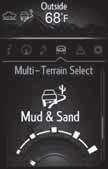 FEATURES & OPERATIONS Multi-terrain select (if equipped) Multi-terrain select indicator Mode indicator Mode selector dial Multi-terrain select on/off switch Multi-Information Display Improves