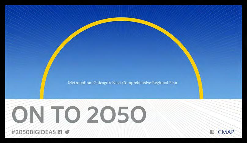 ON TO 2050 CMAP is the Region s MPO, seven