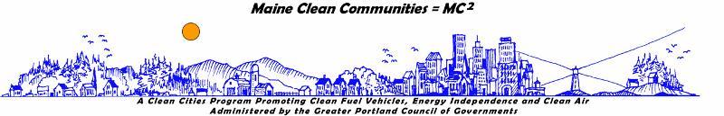 Survey Underway Natural Gas C lasses NAFTC at SMCC Quick Links Maine C lean C ommunities Clean Cities GPCOG New MC2 Website To make our content and message more accessible, Maine Clean Communities