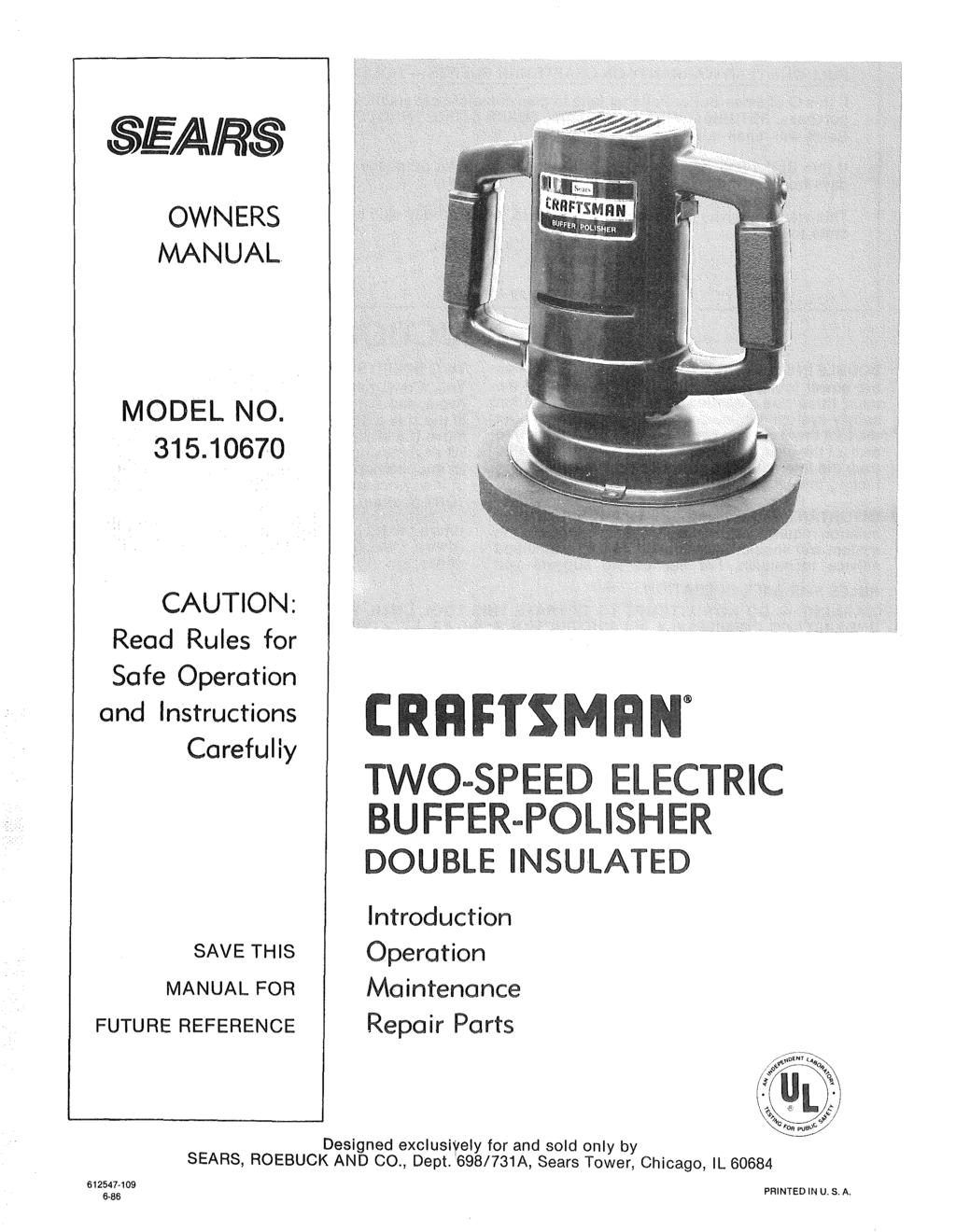 SEARS OWNERS MANUAL MODEL NO. 315.10670 CAUTION.
