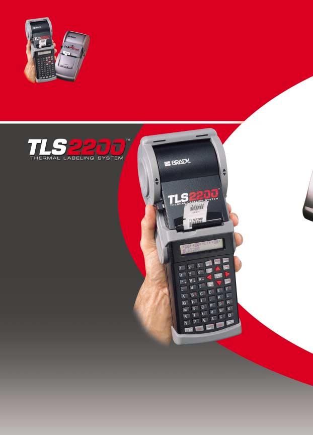 DO-IT-YOURSELF LABELLING The TLS Thermal Labelling Systems both deliver permanent, quick and clear printing, label after label.