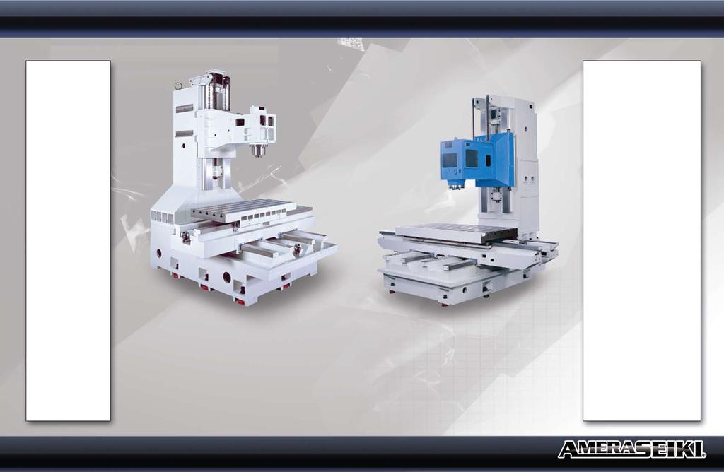 Amera Seiki A4, A5, A6, A7 Features and Construction Great Machines...Great Prices...Great Service.