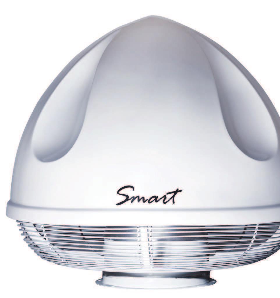 Application The SMART fans are designed for general ventilation of buildings.