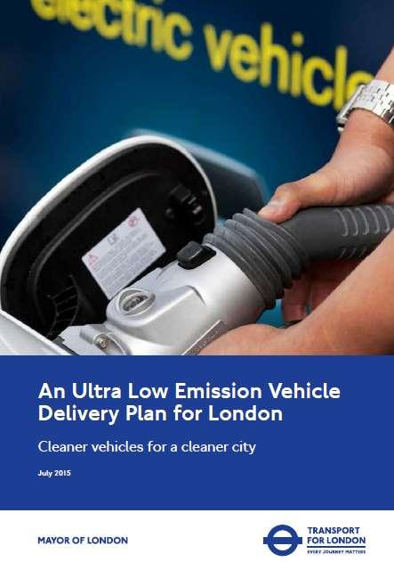 ULEV Delivery Plan (published July 2015) Builds on Mayor s 2009 Electric Vehicle Delivery Plan (which established Source London network and delivered 1,400 publicly available charge points) Restated