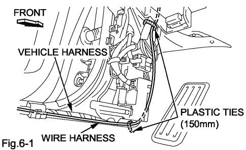 2 and wire Harness to the vehicle harness with two plastic ties (150mm). (Fig. 5-6) 6.