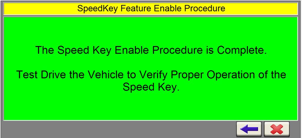 22. Speed Key Functionality is now installed. The feature can be uninstalled at any time by following Steps 1-6, but selecting the Disable Speed Key Function button.