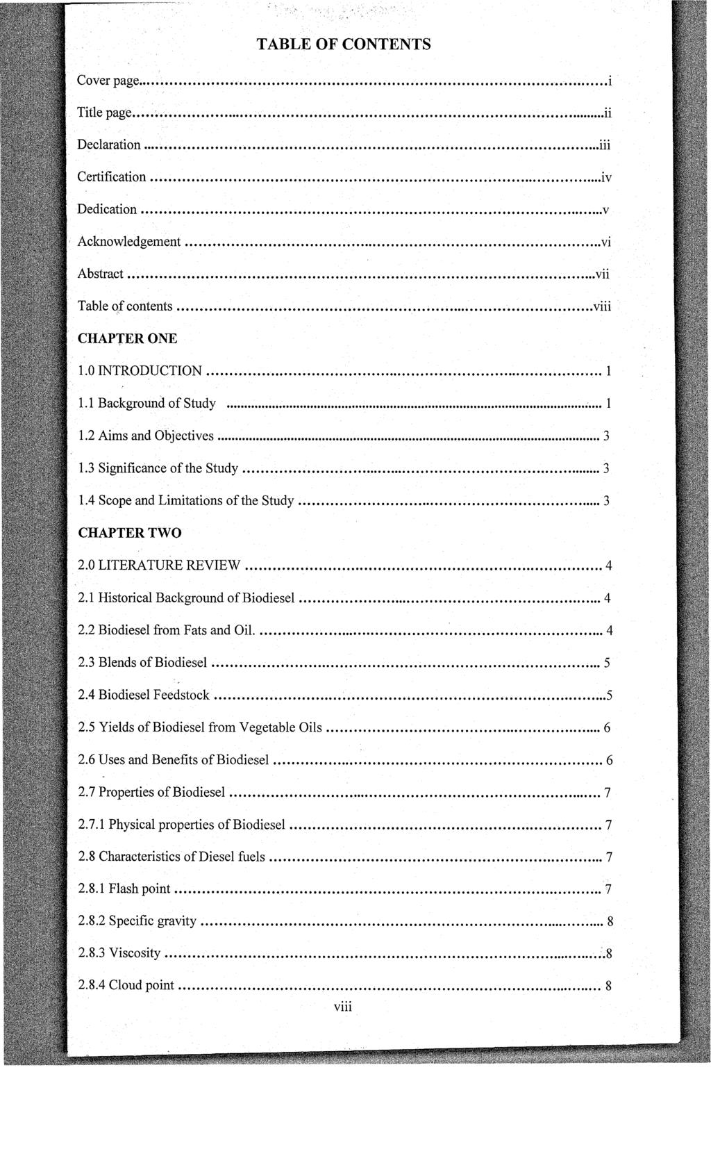 TABLE OF CONTENTS Cover page......... i T It 'l e pag~e...... 11.. Declaration...'... iii Certification... 1 V Dedication... v Acknowledgement... VI Abstract... VII Table o:f contents.