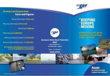 The ERF commitment The ERF Manifesto on Road Asset Management The ERF Position Paper on Road Asset Management