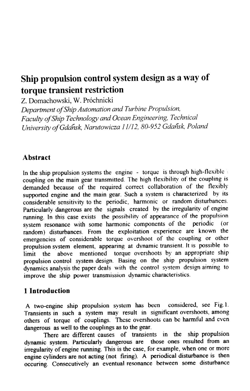 Ship propulsion control system design as a way of torque transient restriction Z. Domachowski, W.