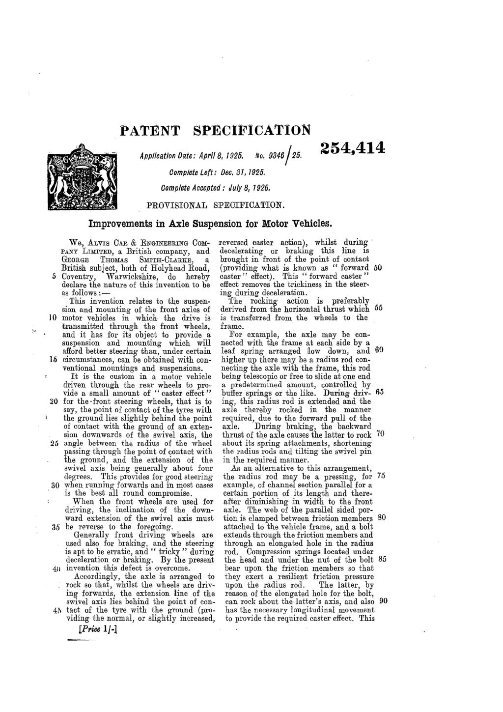 PATENT SPECIFICATION Application Date : April 8, 1925. No. 9346/25. 254,414 Complete Left : Dec, 31, 1925. Complete Accepted ; July 8, 1926, PROVISIONAL SPECIFICATION.
