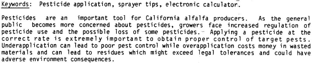 PESTICIDE APPLICATION TIPS AND TECHNOLOGIES John W. Inman. P.E. 1 Abstract: New developments in sprayer tip materials and sprayer accessories offer improved sprayer performance and easier calibration to growers.