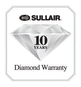 Your Diamond Decade Starts Today 10-YEAR DIAMOND WARRANTY Confirming Sullair s rugged design and commitment to customer