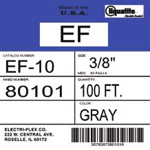 APPLICATION: Type EF is used for general installations requiring some movement and protection for contained conductors.