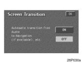 Screen transition 61.Adjustment 26p030a 26p024 26p026a The function returning to the previous screen from the audio screen is selectable. Select ON or OFF and then touch OK.