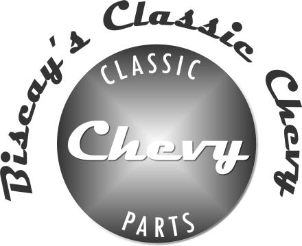 Biscay s Classic Chevy Over 20 years of providing quality parts at reasonable prices.