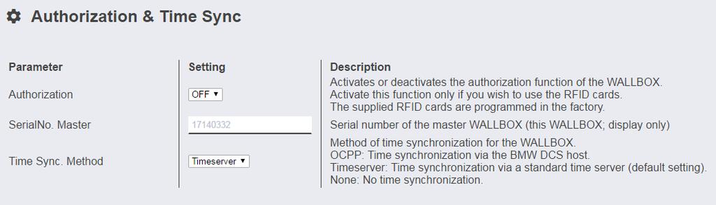 Authorization & Time Sync The values shown in bold in the table are the default settings.