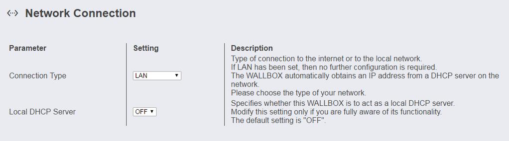 LAN network On delivery LAN is set as the main connection in the Network menu point.