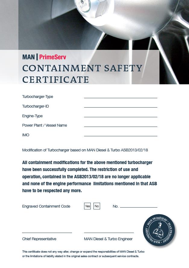 Containment Safety Certificate After installation of the Upgrade Kits a Containment Safety Certificate will be issued.
