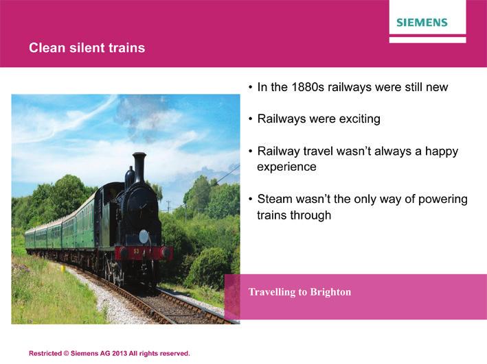 Page 2/9 Episode 1 The power of steam Resources required: oo Picture of Volks Electric Railway oo Picture of Brighton Belle Learning objectives To use evidence to understand how people travelled in
