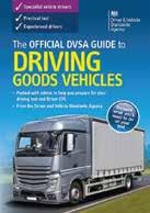 Know Your Road Signs (DfT) 4. The Official DVSA Guide to Driving Goods Vehicles 5.