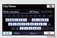 Destination input Search by address Select by city name STEP 2 Push the DEST button on the side of the touch screen. ( P.26) Touch Address. STEP 3 Touch City. STEP 4 Input a city name and touch OK.