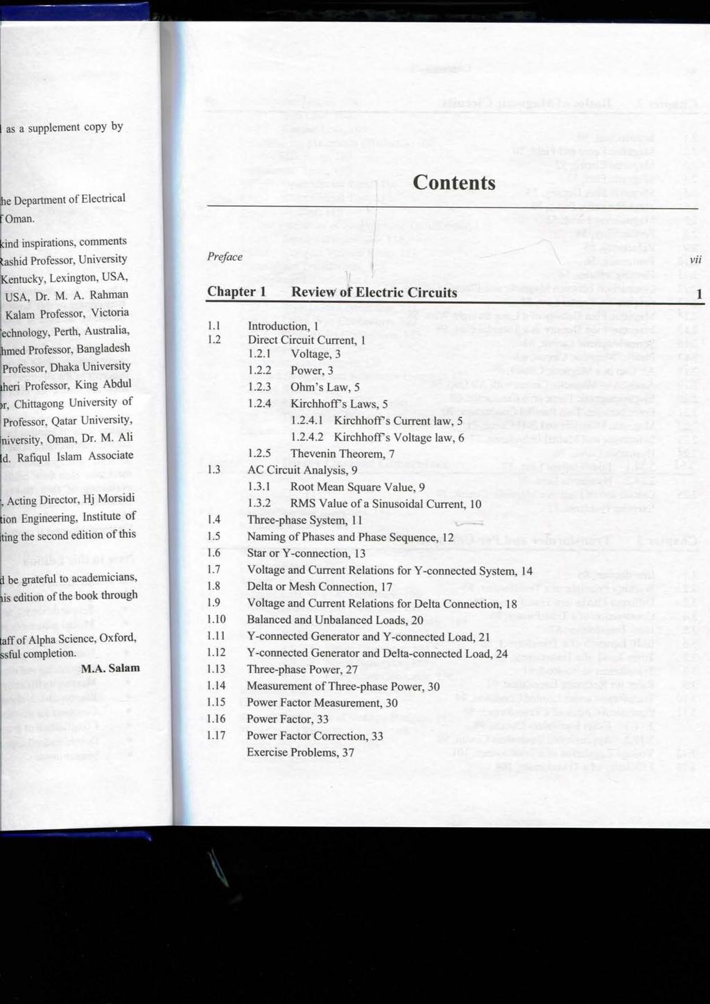 Preface ; Chapter 1 Review of Electric Circuitd 1.1 Introduction, 1 1.2 Direct Circuit Current, 1 1.2.1 Voltage, 3 1.2.2 Power, 3 1.2.3 Ohm's Law, 5 1.2.4 KirchhofTs Laws, 5 1.2.4.1 Kirchhoff s Current law, 5 1.