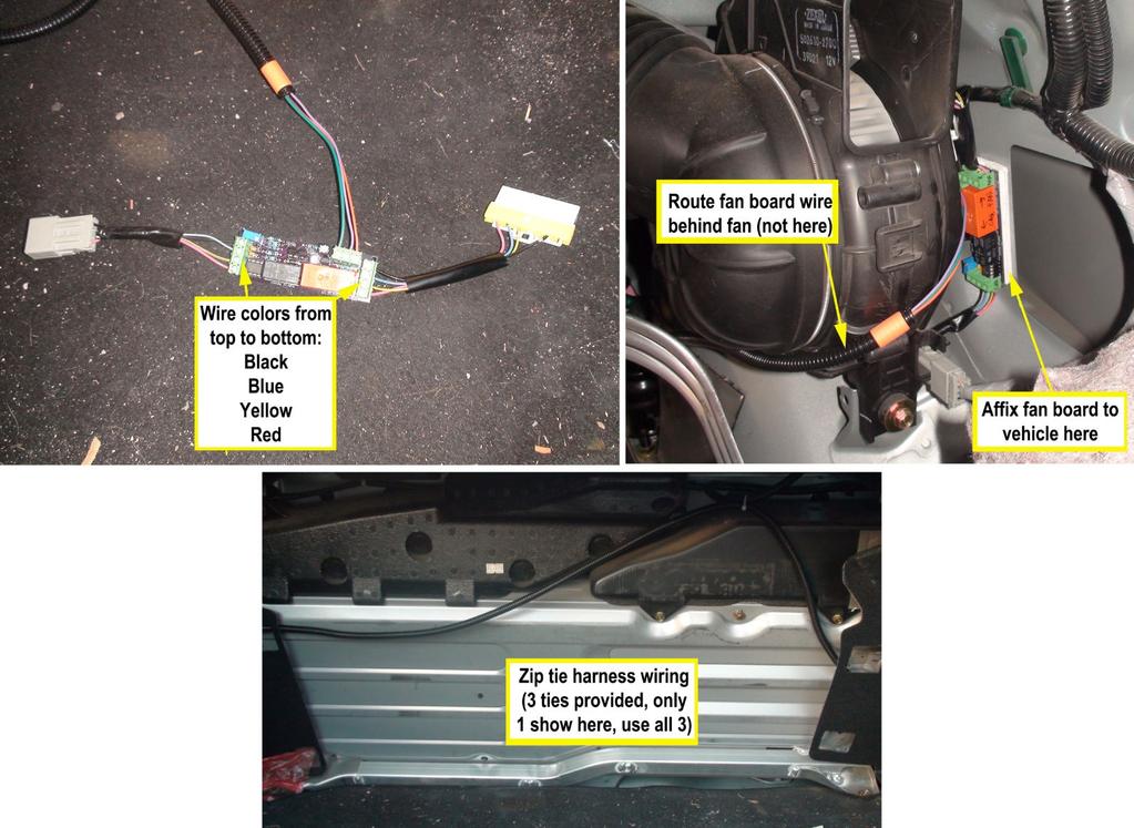 Route and connect the fan board The fan is located in the right front of the trunk. Unclip and remove the short fan wiring harness from between the fan and vehicle.