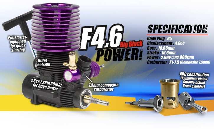 In one word, this new power plant makes the Savage X 4.6 - FAST! The F4.6 engine is a new HPI high-power unit with the proven HPI Nitro Star reliability, featuring 2.9hp from its.