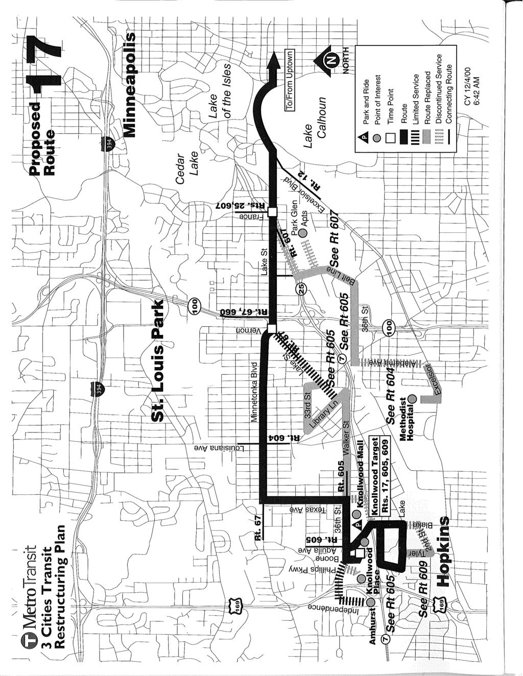 J '\ 11/ _ MetroTransit 3 Cities Transit Restructuring Plan Lake Calhoun A D _ 111I1 Park and Ride Point of