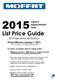 List Price Guide. Prices Effective January 1, 2015 (Prices subject to change without notice) To place or inquire about a parts order.