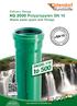 Delivery Range KG 2000 Polypropylen SN 10 Waste water pipes and fittings