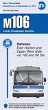 M106. Between East Harlem and Upper West Side via 106 and 96 Sts. Local Crosstown Service. Bus Timetable. Effective as of September 3, 2017