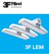 3F LEM is a highly specialised product, designed to satisfy customers who need to light large areas evenly.