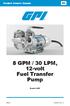 Product Owner s Manual. 8 GPM / 30 LPM, 12-volt Fuel Transfer Pump. Model G8P