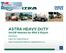 ASTRA HEAVY DUTY. On-Off Vehicles for RSA & Export. Distributed by: Autumn Star Trading 758 (Pty) Ltd