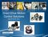 Direct Drive Motion Control Solutions. April 15 th & 16 th, 2014