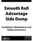 Smooth Roll Advantage Side Dump