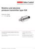 Relative and absolute pressure transmitter type 528