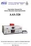 Operation Manual for Atomic Absorption Spectrophotometer AAS-320 PLEASE READ THIS MANUAL CAREFULLY BEFORE OPERATION