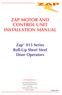 ZAP MOTOR AND CONTROL UNIT INSTALLATION MANUAL