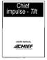 Chief impulse - Tilt USERS MANUAL. July 2016 by Vehicle Service Group. All rights reserved. CO9832