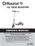 Lil Kick scooter. Read and understand this entire manual before riding!