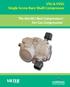 VSG & VSSG Single Screw Bare Shaft Compressor. The World s Best Compressors For Gas Compression
