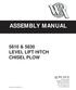 ASSEMBLY MANUAL 5810 & 5830 LEVEL LIFT HITCH CHISEL PLOW WIL-RICH