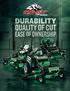 DURABILITY QUALITY OF CUT EASE OF OWNERSHIP