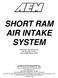 SHORT RAM AIR INTAKE SYSTEM. Installation Instructions for: Part Number Nissan 350Z